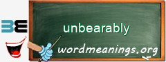 WordMeaning blackboard for unbearably